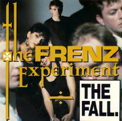The Fall : The Frenz Experiment